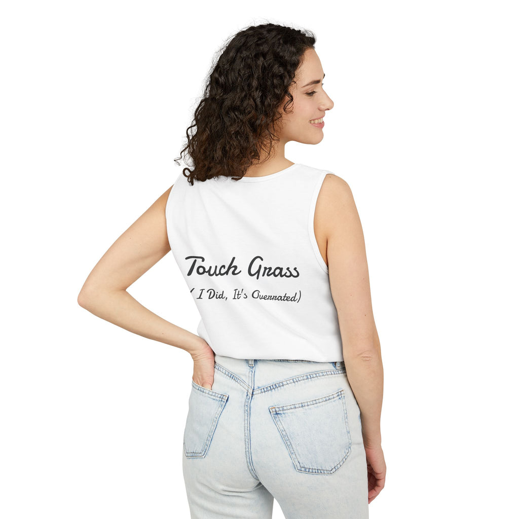 Tank Top — 'Touch Grass (I Did, It's Overrated)' Cute Streetwear Graphic