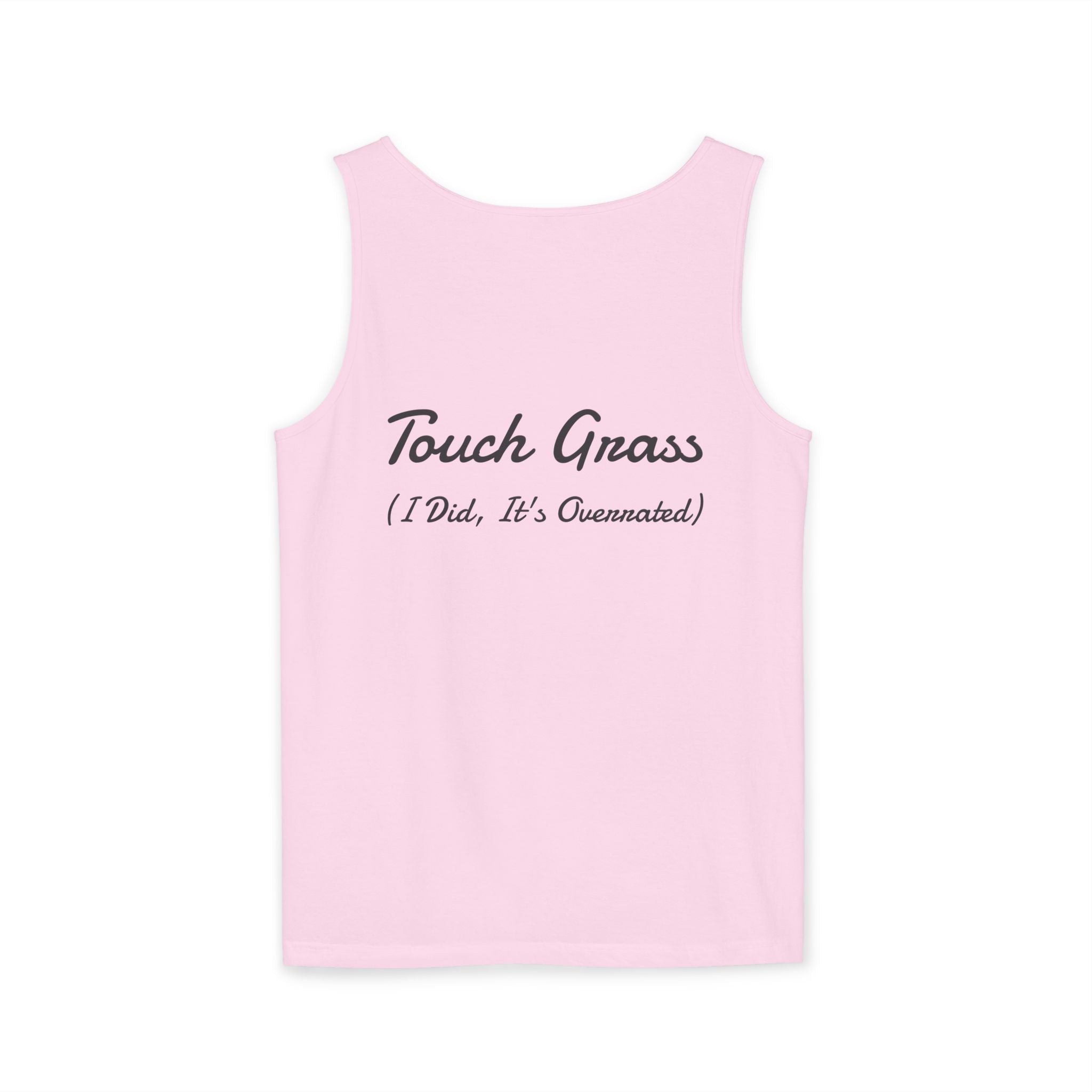 Tank Top — 'Touch Grass (I Did, It's Overrated)' Cute Streetwear Graphic