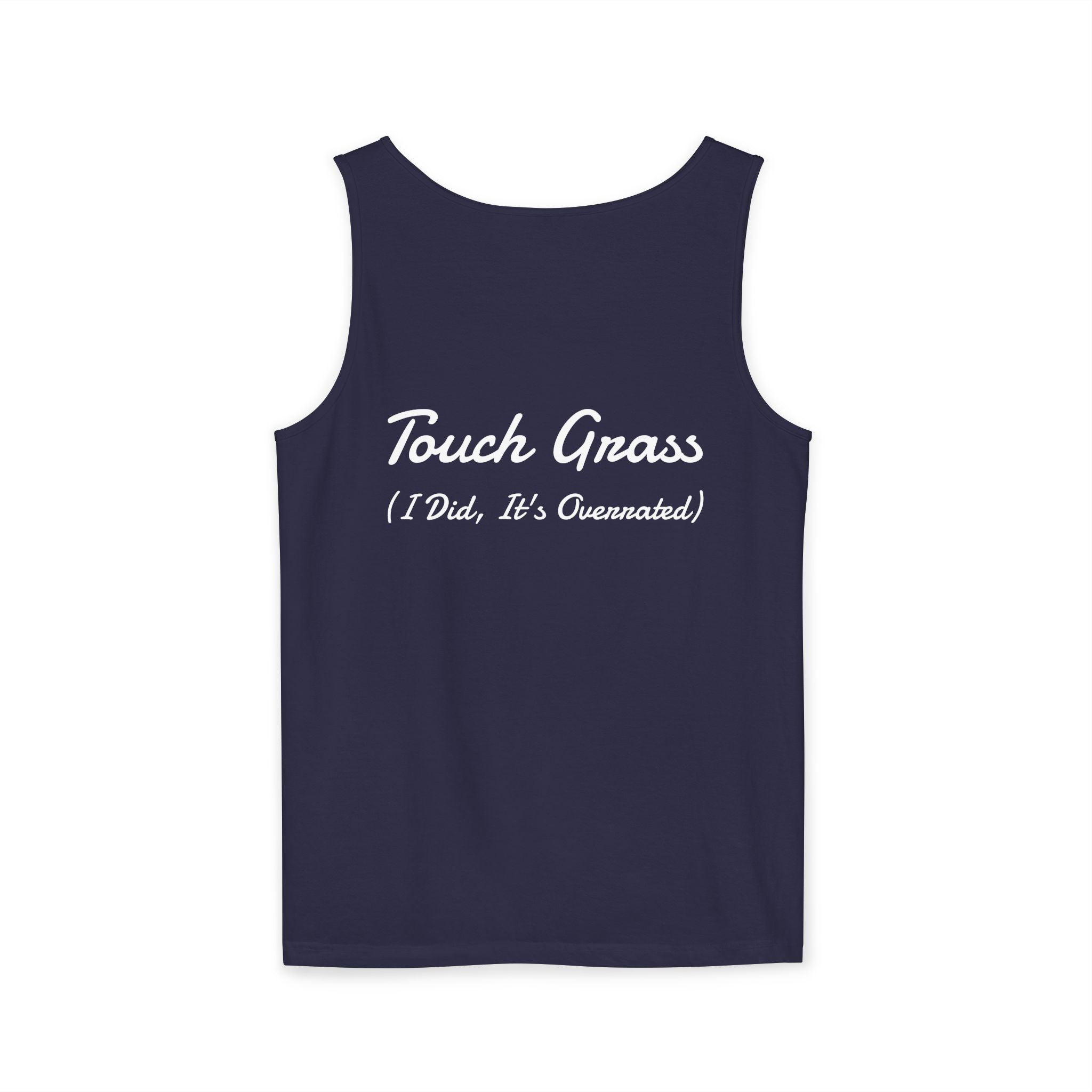 Tank Top — 'Touch Grass (I Did, It's Overrated)' Cute Streetwear Graphic